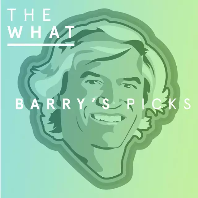 Barry's Picks