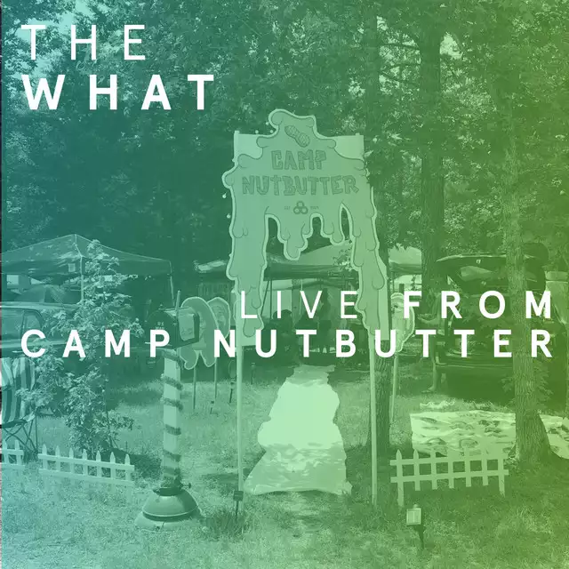 Live from Camp Nutbutter