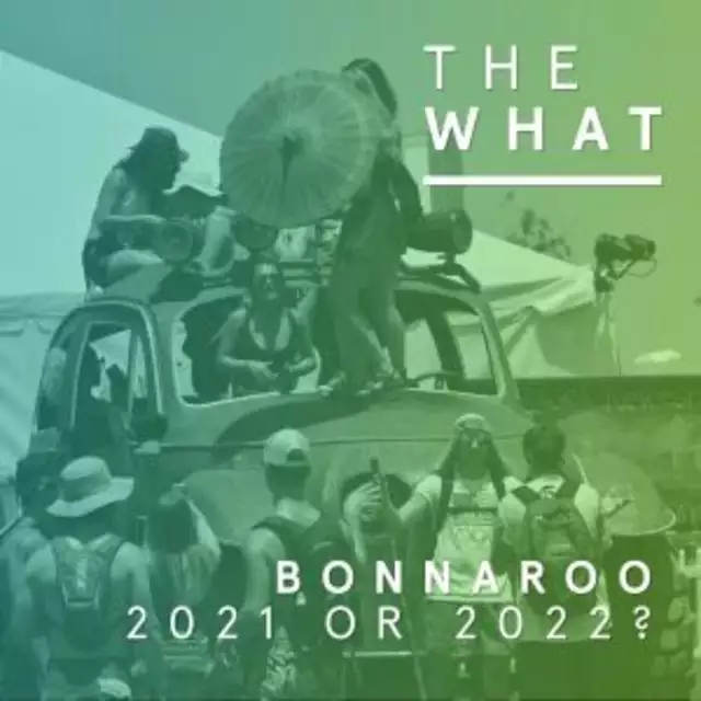 Bonnaroo 2021 or 2022?
